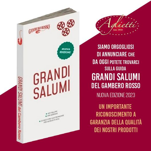 AGLIETTI CARNI E' UFFICIALMENTE SULLA GUIDA GRANDI SALUMI ED. 2023 DEL GAMBERO ROSSO!