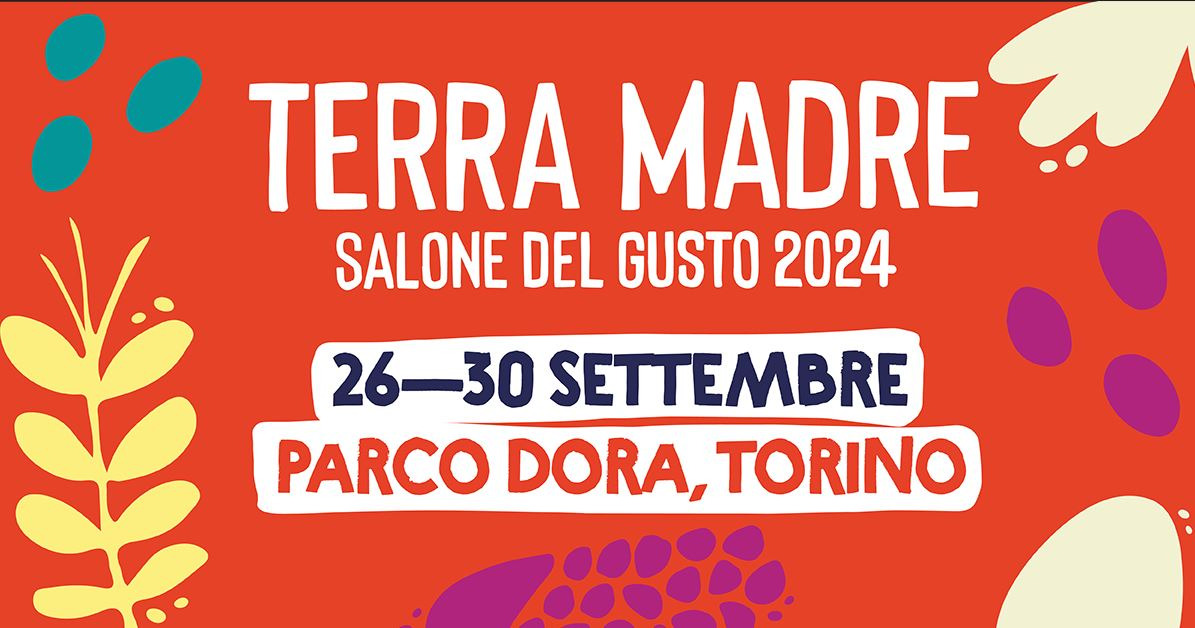 TERRA MADRE - SALONE DEL GUSTO - TORINO 2024