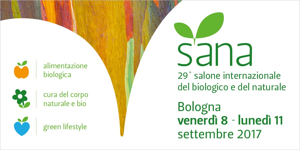 SANA - BOLOGNA - SALONE INTERNAZIONALE DEL BIOLOGICO E DEL NATURALE 08-11 SETTEMBRE