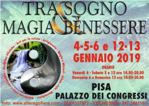 TRA SOGNO MAGIA E BENESSERE A PISA - PALAZZO DEI CONGRESSI