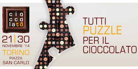 CIOCCOLATO' 2014 LA FIERA DEL CIOCCOLATO A TORINO DAL 21 AL 30 NOVEMBRE 2014