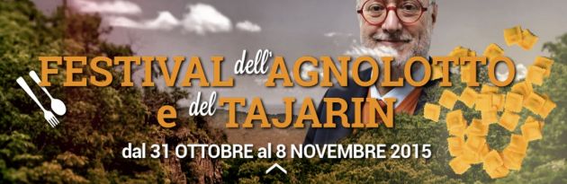 31 OTTOBRE - 8 NOVEMBRE 2015 - 4° FESTIVAL DELL'AGNOLOTTO PIEMONTESE E DEL TAJARIN - BIELLA FIERE