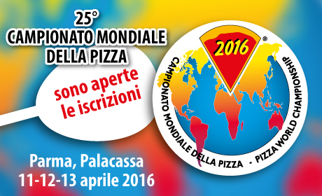 FIERE DI PARMA DALL'11 AL 13 APRILE CAMPIONATO MONDIALE DELLA PIZZA!