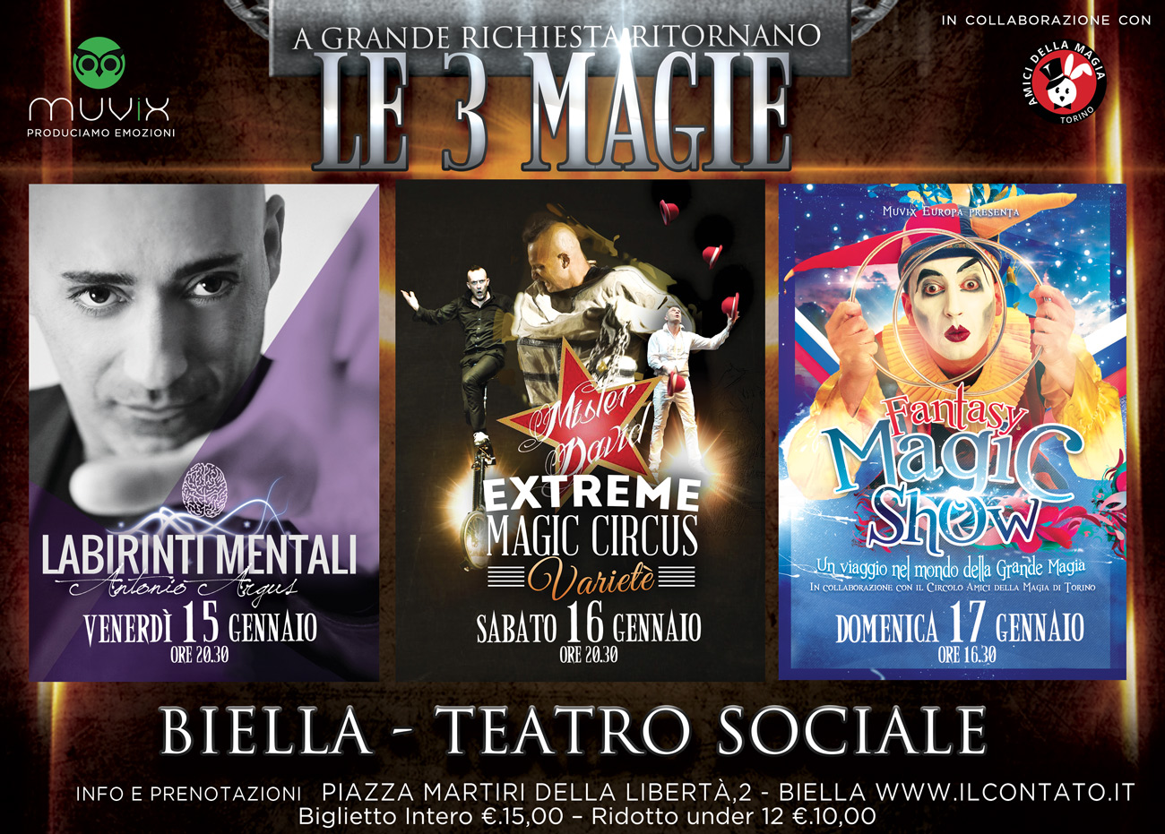 BIELLA AL TEATRO SOCIALE RITORNANO LE TRE MAGIE - 15/16/17 GENNAIO 2016