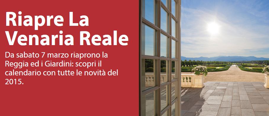 RIAPERTURA DELLA REGGIA A VENARIA REALE TORINO DA SABATO 07 MARZO