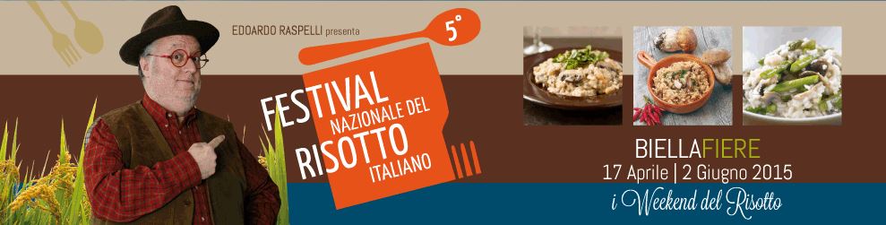 FESTIVAL DEL RISOTTO - BIELLA FIERE DAL 17 AL 19 APRILE