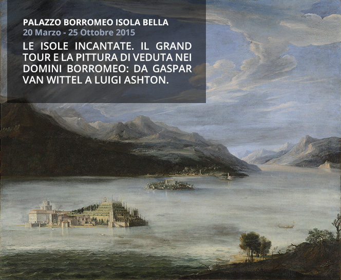 PALAZZO BORROMEO - ISOLA BELLA LAGO MAGGIORE: LE ISOLE INCANTATE DAL 20 MARZO AL 25 OTTOBRE