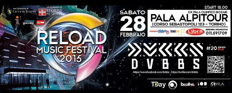 RELOAD MUSIC FESTIVAL - TORINO 28 FEBBRAIO - PALA ALPITOUR