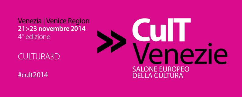 CULT VENEZIE SALONE EUROPEO DELLA CULTURA 21-23 NOVEMBRE 2014