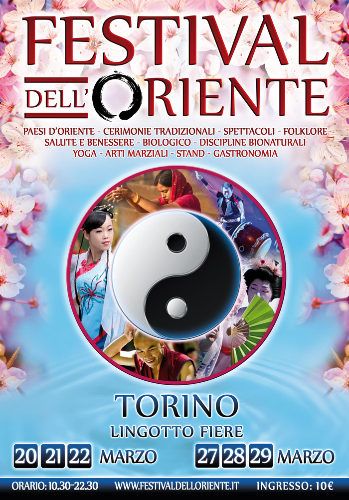 TORINO LINGOTTO: FESTIVAL DELL'ORIENTE 20-21-22 e 27-28-29 MARZO