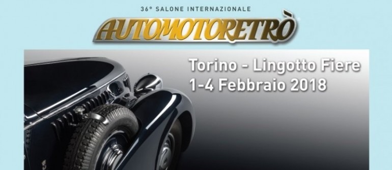 A TORINO ARRIVA AUTOMOTORETRO' DAL 01 AL 04 FEBBRAIO A LINGOTTO FIERE